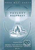 Kniha: Pavlovy rozpravy III (Bedřich Kočí). Agape, 2008 Kniha: Pavlovy rozpravy III (Bedřich Kočí). Agape, 2008