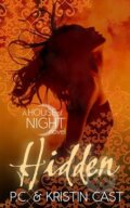 Kniha: Hidden (Kristin Cast a P.C. Cast). Atom, 2012 Kniha: Hidden (Kristin Cast a P.C. Cast). Atom, 2012