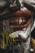Kniha: Joker (Brian Azzarello a Lee Bermejo). BB/art, 2012 Kniha: Joker (Brian Azzarello a Lee Bermejo). BB/art, 2012
