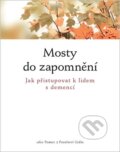 Kniha: Mosty do zapomnění (Integrál). Integrál, 2012 Kniha: Mosty do zapomnění (Integrál). Integrál, 2012