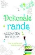 Kniha: Dokonalé rande (Alexandra Potter). NOXI, 2013 Kniha: Dokonalé rande (Alexandra Potter). NOXI, 2013