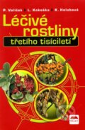 Kniha: Léčivé rostliny třetího tisícíletí (Kamila Holubová, Ladislav Kokoška a Pavel Valíček). Start, 2012 Kniha: Léčivé rostliny třetího tisícíletí (Kamila Holubová, Ladislav Kokoška a Pavel Valíček). Start, 2012