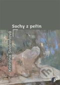 Kniha: Sochy z peřin (Kristýna Svidroňová). Protimluv, 2022 Kniha: Sochy z peřin (Kristýna Svidroňová). Protimluv, 2022