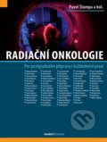 Kniha: Radiační onkologie (Pavel Šlampa). Maxdorf, 2022 Kniha: Radiační onkologie (Pavel Šlampa). Maxdorf, 2022