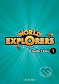 Kniha: World Explorers 1: Teacher´s Book (Paul Shipton). Oxford University Press, 2013 Kniha: World Explorers 1: Teacher´s Book (Paul Shipton). Oxford University Press, 2013