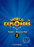 Kniha: World Explorers 2: Teacher´s Resource Pack (Sarah Phillips). Oxford University Press, 2012 Kniha: World Explorers 2: Teacher´s Resource Pack (Sarah Phillips). Oxford University Press, 2012