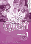 Kniha: World Quest 1: Workbook (Alex Raynham). Oxford University Press, 2013 Kniha: World Quest 1: Workbook (Alex Raynham). Oxford University Press, 2013