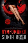 Kniha: Nymfomanka (Sonia Rosa). Red, 2022 Kniha: Nymfomanka (Sonia Rosa). Red, 2022