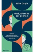 E-kniha: Muž, ktorého asi poznám (Mike Gayle). Lindeni, 2021 E-kniha: Muž, ktorého asi poznám (Mike Gayle). Lindeni, 2021