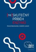 Kniha: (Ne)skutečný příběh enzymů (Jiří Halousek, Jiří Wald a Zinovij Masinovský). WALD Press, 2022 Kniha: (Ne)skutečný příběh enzymů (Jiří Halousek, Jiří Wald a Zinovij Masinovský). WALD Press, 2022