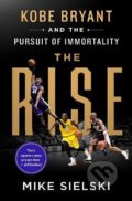 Kniha: The Rise (Mike Sielski). MacMillan, 2022 Kniha: The Rise (Mike Sielski). MacMillan, 2022