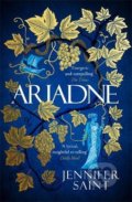 Kniha: Ariadne (Jennifer Saint). Headline Book, 2022 Kniha: Ariadne (Jennifer Saint). Headline Book, 2022