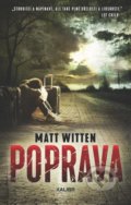 Kniha: Poprava (Matt Witten). Kalibr, 2022 Kniha: Poprava (Matt Witten). Kalibr, 2022