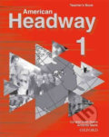 Kniha: American Headway 1: Teacher´s Book (including Tests) (Liz Soars a John Soars). Oxford University Press, 2001 Kniha: American Headway 1: Teacher´s Book (including Tests) (Liz Soars a John Soars). Oxford University Press, 2001