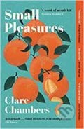 Small Pleasures - Clare Chambers, Orion, 2021