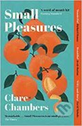 Kniha: Small Pleasures (Clare Chambers). Orion, 2021 Kniha: Small Pleasures (Clare Chambers). Orion, 2021
