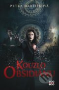 Kniha: Kouzlo obsidiánu (Petra Martišková). CooBoo CZ, 2022 Kniha: Kouzlo obsidiánu (Petra Martišková). CooBoo CZ, 2022