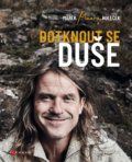 Kniha: Dotknout se duše (Marek Holeček a Markéta Bidlasová). CPRESS, 2022 Kniha: Dotknout se duše (Marek Holeček a Markéta Bidlasová). CPRESS, 2022