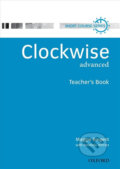 Kniha: Clockwise Advanced: Teacher´s Book (Maggie Baigent). Oxford University Press, 2000 Kniha: Clockwise Advanced: Teacher´s Book (Maggie Baigent). Oxford University Press, 2000