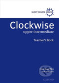 Kniha: Clockwise Upper Intermediate: Teacher´s Book (Jon Naunton). Oxford University Press, 2000 Kniha: Clockwise Upper Intermediate: Teacher´s Book (Jon Naunton). Oxford University Press, 2000