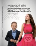 Kniha: Milionové děti (Katarína Segati). Segatti, 2022 Kniha: Milionové děti (Katarína Segati). Segatti, 2022