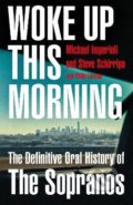 Kniha: Woke Up This Morning (Michael Imperioli). HarperCollins, 2021 Kniha: Woke Up This Morning (Michael Imperioli). HarperCollins, 2021