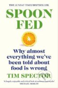 Kniha: Spoon-Fed (Tim Spector). Vintage, 2022 Kniha: Spoon-Fed (Tim Spector). Vintage, 2022