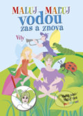 Kniha: Maľuj vodou zas a znova Víly (Ottovo nakladateľstvo). Ottovo nakladateľstvo, 2022 Kniha: Maľuj vodou zas a znova Víly (Ottovo nakladateľstvo). Ottovo nakladateľstvo, 2022