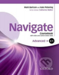 Kniha: Navigate Advanced C1: Coursebook with DVD-ROM and OOSP Pack (Mark Bartram). Oxford University Press, 2016 Kniha: Navigate Advanced C1: Coursebook with DVD-ROM and OOSP Pack (Mark Bartram). Oxford University Press, 2016