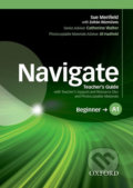 Kniha: Navigate Beginner A1: Teacher´s Guide with Teacher´s Support and Resource Disc (Sue Merifield). Oxford University Press, 2016 Kniha: Navigate Beginner A1: Teacher´s Guide with Teacher´s Support and Resource Disc (Sue Merifield). Oxford University Press, 2016