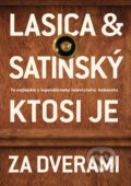 Kniha: Ktosi je za dverami (Július Satinský a Milan Lasica). Media RTVS, 2021 Kniha: Ktosi je za dverami (Július Satinský a Milan Lasica). Media RTVS, 2021