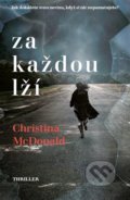 Kniha: Za každou lží (Christina McDonald). Vendeta, 2022 Kniha: Za každou lží (Christina McDonald). Vendeta, 2022