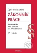 Kniha: Zákonník práce. Úzz, 17. vyd., 1/2022 (Heuréka). Heuréka, 2022 Kniha: Zákonník práce. Úzz, 17. vyd., 1/2022 (Heuréka). Heuréka, 2022