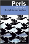 Kniha: Gestalt terapie doslova (Frederick S. Perls). Portál, 2022 Kniha: Gestalt terapie doslova (Frederick S. Perls). Portál, 2022