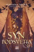 Kniha: Syn podsvetia (Vladimíra Šebová). CooBoo SK, 2023 Kniha: Syn podsvetia (Vladimíra Šebová). CooBoo SK, 2023