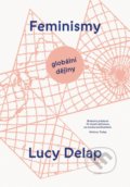 Feminismy - Lucy Delap, Host, 2022