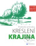 Kniha: Praktický průvodce kreslení - Krajina (Peter Gray), 2012 Kniha: Praktický průvodce kreslení - Krajina (Peter Gray), 2012