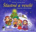 Kniha: Šťastné a veselé (Jaroslav Krček a Petr Šulc). Pierot, 2012 Kniha: Šťastné a veselé (Jaroslav Krček a Petr Šulc). Pierot, 2012