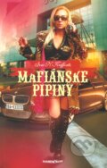 Kniha: Mafiánske pipiny (Iva N. Kefforts). Marenčin PT, 2012 Kniha: Mafiánske pipiny (Iva N. Kefforts). Marenčin PT, 2012