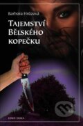 Kniha: Tajemství Bělského kopečku (Barbora Hrůzová). Plot, 2012 Kniha: Tajemství Bělského kopečku (Barbora Hrůzová). Plot, 2012