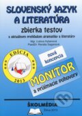 Kniha: Slovenský jazyk a literatúra (Monitor a prijímacie pohovory) (Ľubica Hybenová a Renáta Saganová), 2013 Kniha: Slovenský jazyk a literatúra (Monitor a prijímacie pohovory) (Ľubica Hybenová a Renáta Saganová), 2013