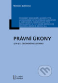 Kniha: Právní úkony (Jindřich Psutka a Michaela Zuklínová). Linde, 2012 Kniha: Právní úkony (Jindřich Psutka a Michaela Zuklínová). Linde, 2012