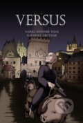 Kniha: Versus (Antonín Tesař a Jiří Tesař). Yatum, 2012 Kniha: Versus (Antonín Tesař a Jiří Tesař). Yatum, 2012