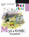 Kniha: Myš a Krtek, kouzelníci (Wong Herbert Yee). Albatros CZ, 2012 Kniha: Myš a Krtek, kouzelníci (Wong Herbert Yee). Albatros CZ, 2012
