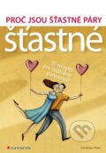 Kniha: Proč jsou šťastné páry šťastné (Christian Thiel). Grada, 2012 Kniha: Proč jsou šťastné páry šťastné (Christian Thiel). Grada, 2012
