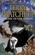 Kniha: A Blink of the Screen (Terry Pratchett). Transworld, 2012 Kniha: A Blink of the Screen (Terry Pratchett). Transworld, 2012