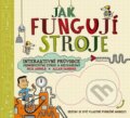 Kniha: Jak fungují stroje (Nick Arnold a Allan Sanders). Mladá fronta, 2012 Kniha: Jak fungují stroje (Nick Arnold a Allan Sanders). Mladá fronta, 2012