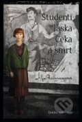 Kniha: Studenti, láska, Čeka a smrt (Aľa Rachmanovová). Premedia, 2012 Kniha: Studenti, láska, Čeka a smrt (Aľa Rachmanovová). Premedia, 2012