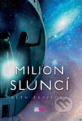 Kniha: Milion sluncí (Beth Revis), 2012 Kniha: Milion sluncí (Beth Revis), 2012