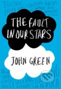 Kniha: The Fault in Our Stars (John Green). Dutton, 2012 Kniha: The Fault in Our Stars (John Green). Dutton, 2012